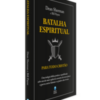 Batalha Espiritual Para Todo Cristão