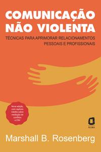 Comunicação não violenta – Nova edição