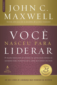 Você nasceu para liderar (Edição comemorativa de 25 anos – atualizada e expandida)