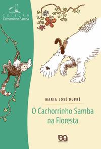 O cachorrinho samba na floresta