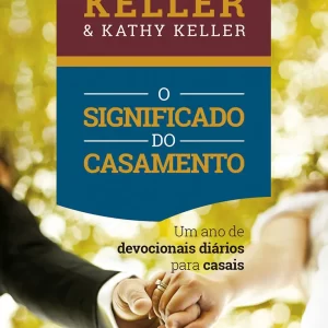 Significado do casamento, o (devocional)