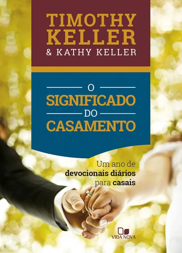 Significado do casamento, o (devocional)