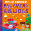 Minhas primeiras palavras bíblicas