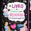 O livro de carreiras para meninas extraordinárias