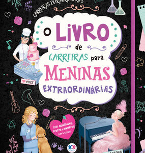 O livro de carreiras para meninas extraordinárias