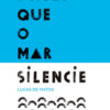 Antes que o mar silencie