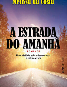 A estrada do amanhã