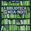 A biblioteca da meia-noite