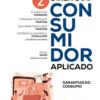 Direito do consumidor aplicado – Garantias do consumo – 1ª Ed – 2025