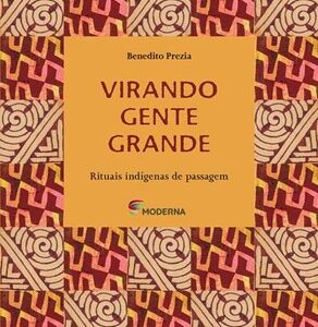 Virando gente grande rituais indígenas de passagem