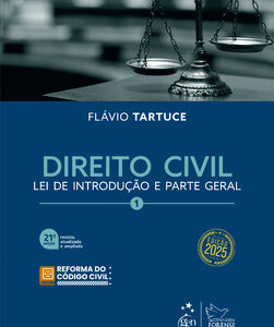 Direito Civil Vol.1 – 21ª Edição 2025