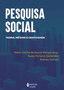 Pesquisa social teoria, método e criatividade