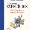 Caderno de exercícios para descobrir o segredo da manhã