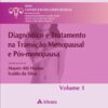 Diagnóstico e tratamento na transição menopausal e pós-menopausa