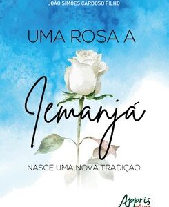 Uma rosa a iemanjá: nasce uma nova tradição