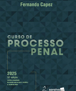 Curso de Processo Penal – 32ª Edição 2025