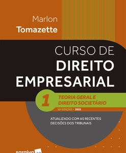 Curso de Direito Empresarial – Teoria Geral e Direito Societário-vol.1 – 16ª Edição 2025