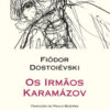 Os irmãos Karamázov – Volume Único