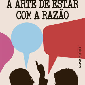 A arte de estar com a razão – Pocket