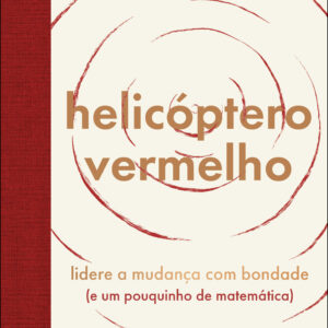 Helicóptero vermelho uma parábola para os nossos tempos