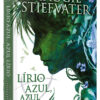 Lírio azul, azul lírio (Vol. 3 A saga dos Corvos)