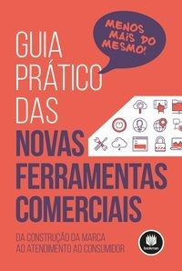 Guia Prático Das Novas Ferramentas Comerciais