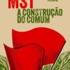 MST: a construção do comum