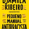 PEQUENO MANUAL ANTIRRACISTA – CIA DAS LETRAS