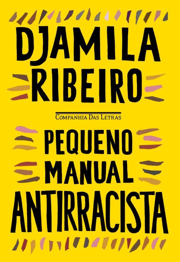 PEQUENO MANUAL ANTIRRACISTA - CIA DAS LETRAS