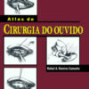 Atlas de Cirurgia do Ouvido